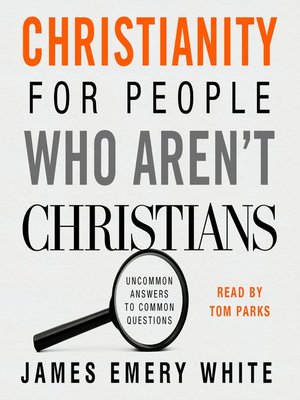 cover image of Christianity for People Who Aren't Christians
